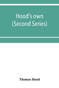 portada Hood's Own; Or, Laughter From Year to Year. Being a Further Collection of his wit and Humour (Second Series) (en Inglés)