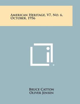 portada american heritage, v7, no. 6, october, 1956 (en Inglés)