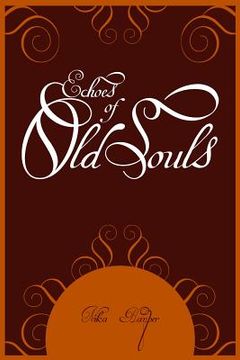 portada Echoes of Old Souls (en Inglés)