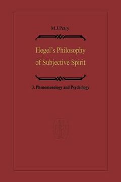 portada Hegel's Philosophy of Subjective Spirit: Volume 3 Phenomenology and Psychology