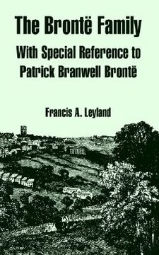 portada the bronte family: with special reference to patrick branwell bronte (en Inglés)