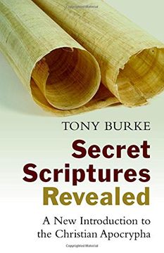 portada Secret Scriptures Revealed: A new Introduction to the Christian Apocrypha (en Inglés)
