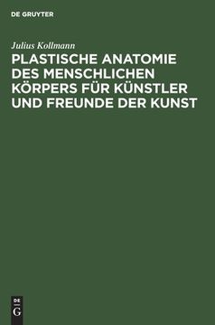 portada Plastische Anatomie des Menschlichen kã Â¶Rpers fã â¼r kã Â¼Nstler und Freunde der Kunst (German Edition) [Hardcover ] (in German)
