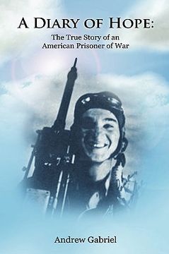 portada a diary of hope: the true story of an american prisoner of war (en Inglés)