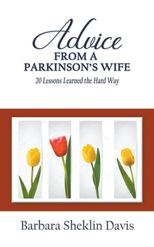 portada Advice From a Parkinson's Wife: 20 Lessons Learned the Hard Way (en Inglés)