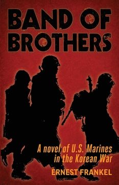 portada Band of Brothers: A Novel of US Marines in the Korean War (en Inglés)