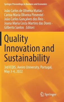 portada Quality Innovation and Sustainability: 3rd Icqis, Aveiro University, Portugal, May 3-4, 2022 (en Inglés)