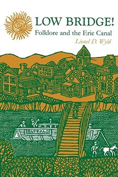 portada Low Bridge! Folklore and the Erie Canal (New York State Series) 