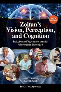 portada Zoltan's Vision, Perception, and Cognition: Evaluation and Treatment of the Adult With Acquired Brain Injury, Fifth Edition (in English)