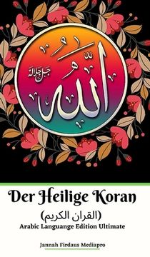 portada Der Heilige Koran (القران الكريم) Arabic Languange Edition Ultimate (in German)
