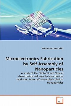 portada microelectronics fabrication by self assembly of nanoparticles (en Inglés)