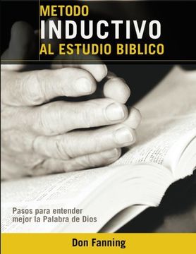 Libro Metodo Inductivo Al Estudio Biblico: Pasos Para Entender Mejor La ...