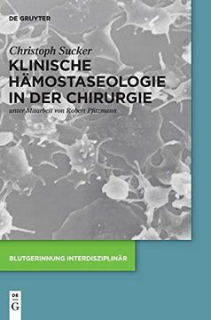 portada Klinische Hämostaseologie in der Chirurgie: Unter Mitarbeit von Robert Pfitzmann Blutgerinnung Interdisziplinär (en Alemán)