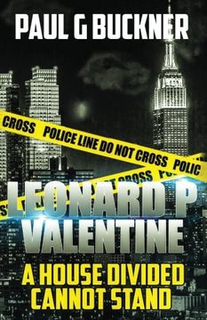 portada Leonard P Valentine: A House Divided Cannot Stand (Short Order Cook & Chief Bottle Washer)