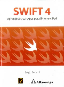portada Swift 4. Aprende a Crear Apps Para Iphone y Ipad