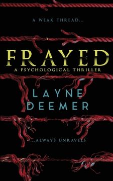 portada Frayed: a psychological thriller (en Inglés)