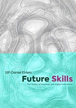 portada Future Skills: The Future of Learning and Higher Education (en Inglés)