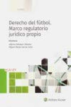 portada Derecho del Fútbol: Marco Regulatorio Jurídico Propio (in Spanish)