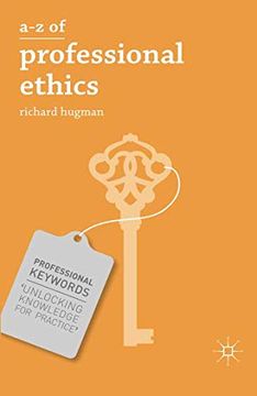 portada A-z of Professional Ethics: Essential Ideas for the Caring Professions (Professional Keywords) (en Inglés)
