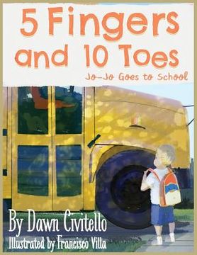 portada 5 Fingers and 10 Toes Jo-Jo Goes to School: Jo-Jo Goes to School (en Inglés)