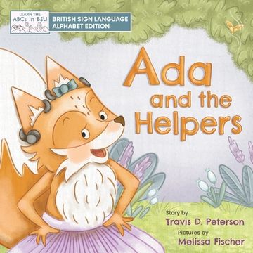 portada Ada and the Helpers: British Sign Language Alphabet Edition 