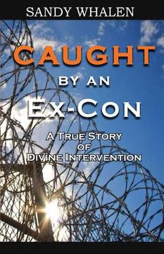 portada Caught by an Ex-Con (in English)