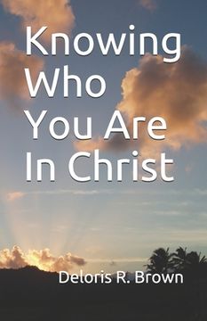 portada Knowing Who You Are In Christ (en Inglés)
