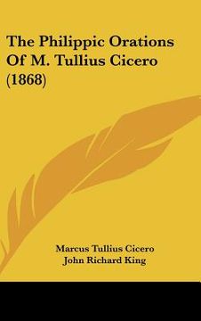 portada the philippic orations of m. tullius cicero (1868)