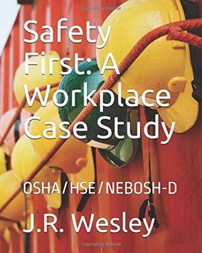 portada Safety First: A Workplace Case Study: Osha (en Inglés)