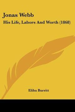 portada jonas webb: his life, labors and worth (1868) (en Inglés)