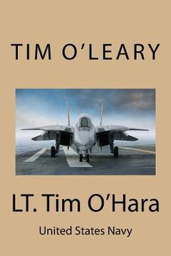 portada LT. Tim O'Hara: United States Navy (in English)