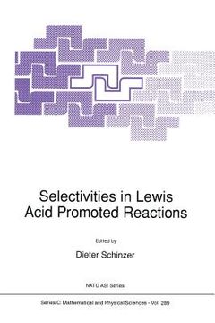 portada Selectivities in Lewis Acid Promoted Reactions (en Inglés)