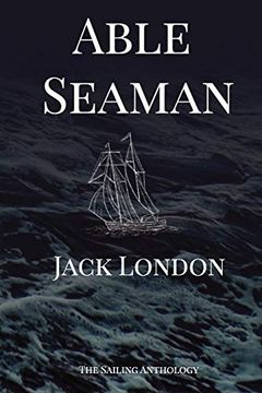 portada Able Seaman: The Sailing Anthology (en Inglés)