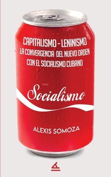 portada Capitalismo-Leninismo: La convergencia del nuevo orden con el socialismo cubano