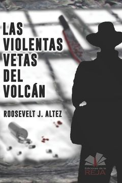portada Las Violentas Vetas del Volcán: El litio maravilloso