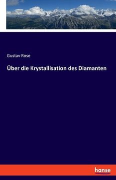 portada Über die Krystallisation des Diamanten (en Alemán)