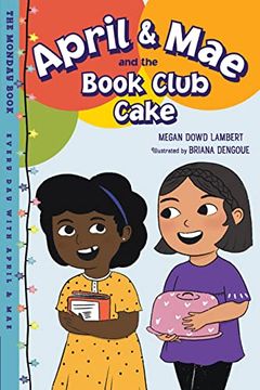 portada April & Mae and the Book Club Cake: The Monday Book (en Inglés)