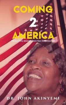 portada Coming 2 America: This is a Story about a Fifteen-Year-Old African Girl