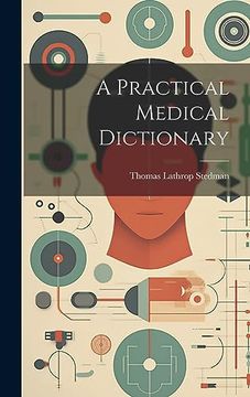 portada A Practical Medical Dictionary (en Inglés)