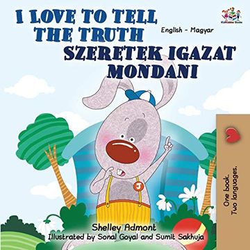 portada I Love to Tell the Truth: English Hungarian Bilingual (English Hungarian Bilingual Collection) (in Húngaro)