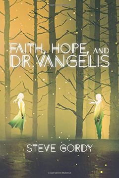 portada Faith, Hope, and dr. Vangelis (en Inglés)