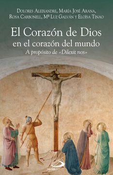 El Corazón de Dios en el corazón del mundo. A propósito de «Dilexit Nos»