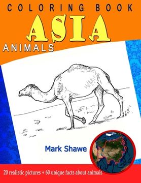portada Coloring Book Animals of Asia: 20 realistic pictures + 60 unique facts about animals (in English)