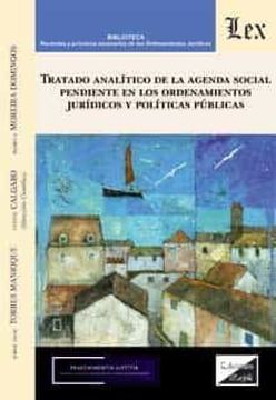 portada Tratado analítico de la agenda social pendiente en los ordenamientos jurídicos y políticas públicas (in Spanish)
