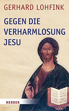 portada Gegen Die Verharmlosung Jesu: Reden Uber Jesus Und Die Kirche (en Alemán)