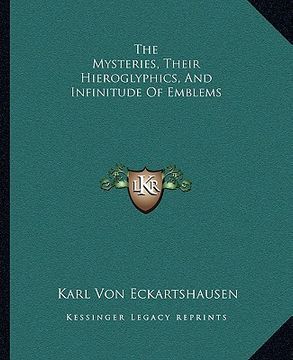 portada the mysteries, their hieroglyphics, and infinitude of emblems (en Inglés)