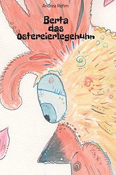 portada Berta das Ostereierlegehuhn (en Alemán)