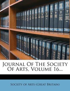 portada journal of the society of arts, volume 16...