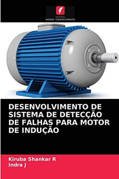 portada Desenvolvimento de Sistema de Detecção de Falhas Para Motor de Indução (en Portugués)
