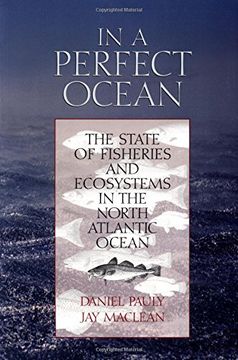 portada In a Perfect Ocean: The State of Fisheries and Ecosystems in the North Atlantic Ocean (The State of the World's Oceans Series) (en Inglés)